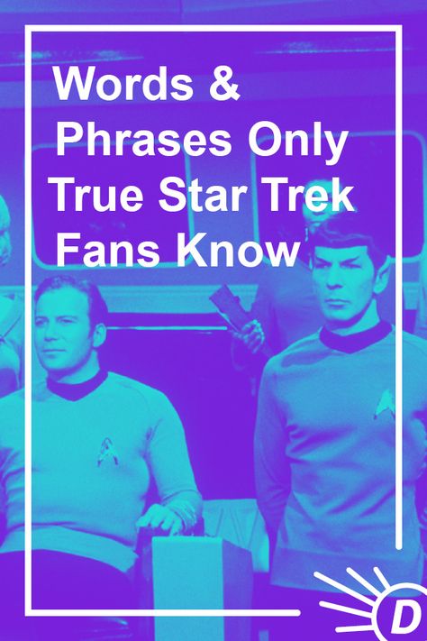 Calling all Star Trek fans! Resistance is futile, so head to Dictionary.com for a one-of-a-kind look at the words made famous by the show. Learn the origins of these words and phrases, and see if you can guess which ones made the list. #StarTrek #Language #TV #PopCulture Klingon Language, Fictional Languages, Prime Directive, Start Trek, Film Star Trek, Resistance Is Futile, Ann Coulter, Starship Enterprise, Captain Kirk