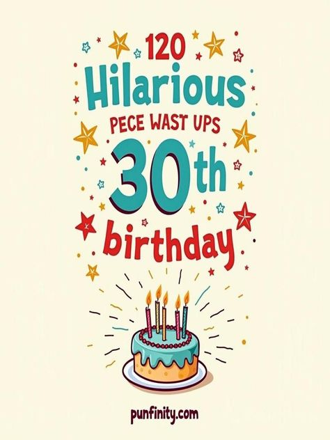 30th birthday puns Fun Puns, Clever Jokes, Turning Thirty, Birthday Puns, Add Humor, Witty One Liners, Birthday One, Birthday Meme, Milestone Birthday