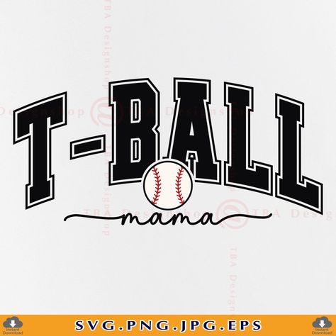 Ball Mom Svg, T Ball Mom, Tee Ball Mom, Sports Mom Gifts, Tee Ball, Baseball Mom Svg, T Ball, Faith Clothing, Mama Svg