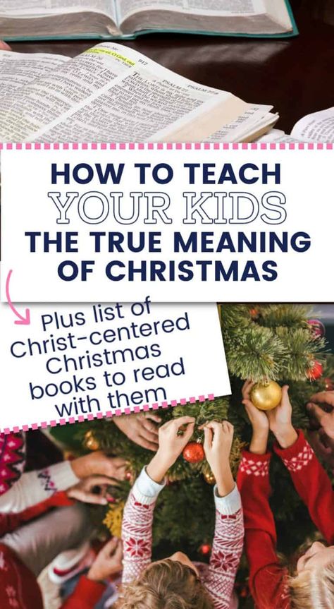 Worried that your children do not know the true meaning of Christmas? Here are some simple ways to teach them about Christ and help them understand the essence of christmas Christian Traditions For Christmas, Christmas Symbols And Meanings For Kids, Kids Christmas Devotions, Teaching Kids The Real Meaning Of Christmas, Christian Christmas Songs, The Real Meaning Of Christmas, Real Meaning Of Christmas, Christmas For Kids, The True Meaning Of Christmas