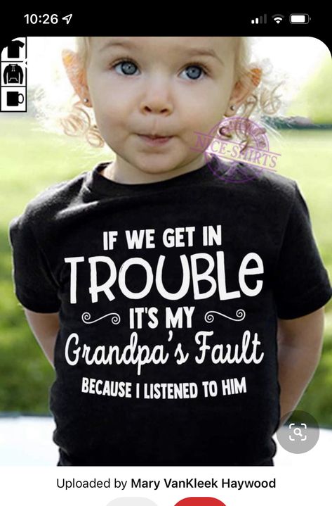 Grandpa Quotes, Grandparents Quotes, Grandma Quotes, Print On Demand Products, Cute Shirt Designs, Shooting Photo, Baby Shirts, T Shirts With Sayings