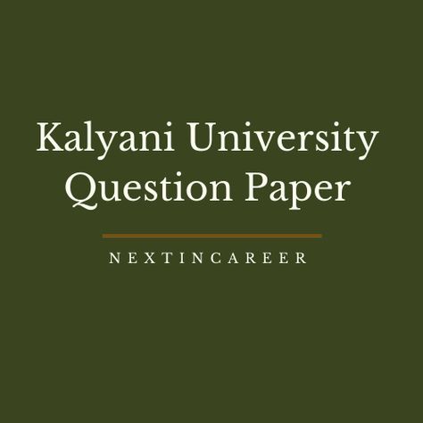 Kalyani University Question Paper 2021, 2020, 2019, 2018, 2017, 2013, 2012 Question Paper available PDF. Download KU Model Question Paper. Old Question Papers, Previous Question Papers, College Website, University Exam, Model Question Paper, History Questions, Philosophy Of Education, Previous Year Question Paper, Exam Papers