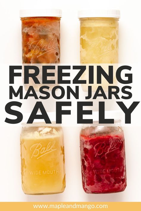 Learn how to freeze food in mason jars. These tips will allow you to store those glass mason jars in the freezer with confidence. Using these tips is key to successfully and safely freezing food in glass jars. No more cracks or broken glass! | www.mapleandmango.com Freezing In Glass Jars, Food In Mason Jars Meals, Freezing In Mason Jars, Storing Food In Mason Jars, Storing Berries In Mason Jars, Store Mason Jars, Food In Mason Jars, Freezing Smoothies, Postpartum Food