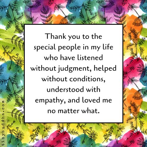 Thankful Quotes Life, Grateful Quotes Gratitude, Thank You Quotes Gratitude, Gratitude Quotes Thankful, Special Friendship Quotes, Blessed Friends, Grateful Quotes, Thankful Quotes, Tiny Buddha