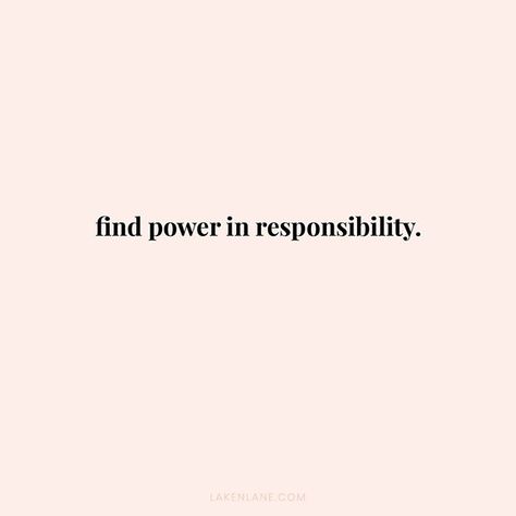 If there’s one thing I love more than anything else, it’s a personal responsibility.⠀⠀⠀⠀⠀⠀⠀⠀⠀ ⠀⠀⠀⠀⠀⠀⠀⠀⠀ I will work with someone who takes responsibility for longer than I will work with someone who plays in blame.⠀⠀⠀⠀⠀⠀⠀⠀⠀ ⠀⠀⠀⠀⠀⠀⠀⠀⠀ It is Extreme Ownership because if there’s any part of your business right now that isn’t working and you’re blaming anyone else except for you, chances are you are not getting the lesson. Responsibility At Work, No One Is Responsible For Your Happiness, Taking Responsibility For Your Life, Taking Responsibility Quotes, Responsible Aesthetic, Adulting Aesthetic, Take Responsibility Quotes, Radical Responsibility, Not Take Things Personally