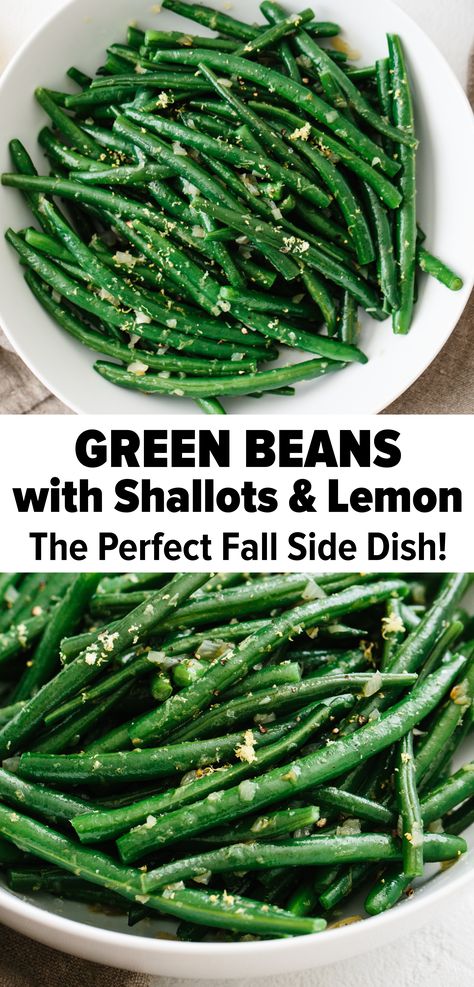 Green beans with shallots and lemon are a healthy side dish recipe you can whip up in just 15 minutes. They’re crispy, tender, and complement just about any main meal. #greenbeans #easy #sidedish #healthy Green Bean Shallot Recipes, Green Beans And Shallots, Good Green Bean Recipe, Green Beans With Shallots, Lemon Green Beans, Autumn Side Dishes, Pumpkin Soup Recipe, Green Bean Recipes, Spinach Recipes