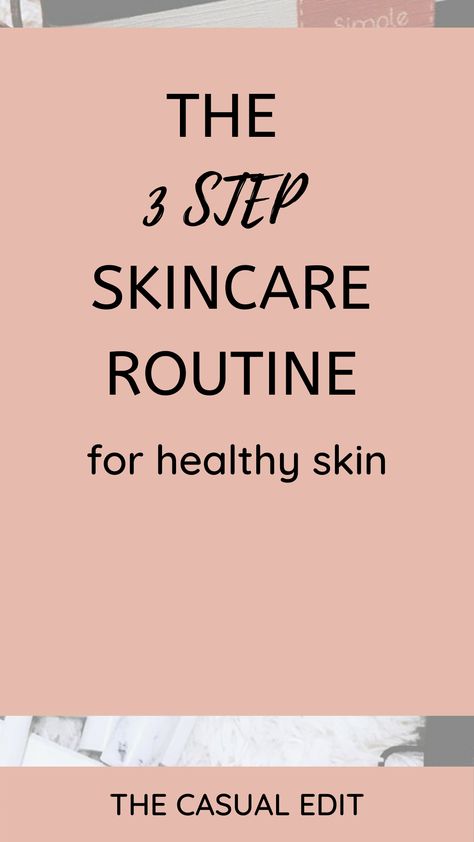 3 Step Skincare, Face Wrinkles Remedies, Skincare Basics, Glowing Skin Secrets, Regular Skin Care Routine, Best Skincare Routine, Wrinkle Remedies, Skin Lightener, Face Care Routine