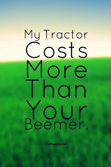 Farmer Quote, Farming Quotes, Ag Quote, Agriculture Quotes, Farm Life Quotes, Farm Quotes, Summer Beach Quotes, Island Quotes, Things About Boyfriends