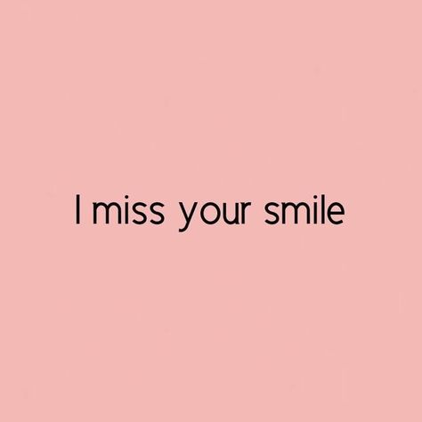 Miss Your Smile Quotes, His Smile Quotes, Your Smile Quotes, I Miss Your Smile, Secret Crush Quotes, Missing You Quotes, I Hope You Know, Secret Crush, Shabbat Shalom