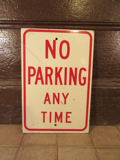 Vintage No Parking Any Time street sign- solid, rustic, great home or Man Cave decor by HeathersCollectibles on Etsy Street Sign Decor, Free Mail, Corner Bar, No Parking, Shop Garage, Patio Fence, Free Stuff By Mail, Garage Art, Parking Signs