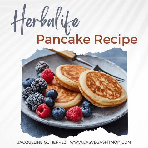 Herbalife Pancake Recipe – High Protein Pancakes - Las Vegas Fit Mom Herbalife Protein Pancakes Recipes, Herbalife Pancakes Formula 1, Herbalife Protein Pancakes, Herbalife Pancake Recipe, Herbalife Protein Waffle Recipe, Herbalife Waffles Recipes Easy, Herbalife Mug Cake Recipes, Herbalife Oatmeal Recipes, Herbalife Cookies And Cream Recipes