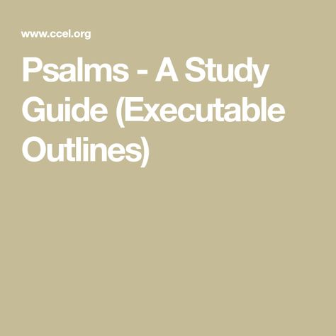 Psalms - A Study Guide (Executable Outlines) Psalms Reading Guide, Psalm Study Guide, Psalm 37 Bible Journaling, Psalms Study Guide, Bible Study Psalms, Psalm Study, Psalms Study, Psalms Bible Study, Sermon Outlines