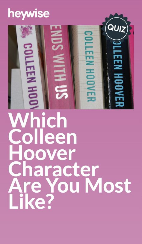 Colleen Hoover It Ends With Us, Colleen Hoover Characters, Never Never Colleen Hoover, Uglies Book, What Colors Represent, Which Hogwarts House, Quizzes For Fun, Ugly Love, Trivia Quiz