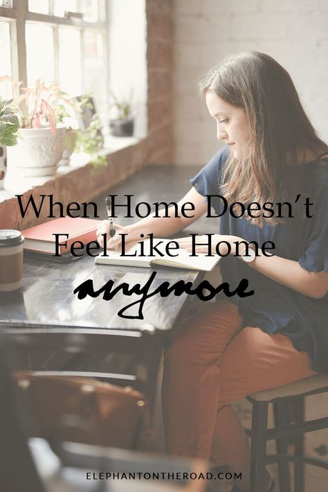 When Home Doesn't Feel Like Home Anymore. Adulting. Growing Up. Feelings. Elephant on the Road. Home Doesnt Feel Like Home, Next Chapter In Life, Traveling Pregnant, Homemaker Schedule, Post Grad Life, Mom Group, Feel Like Home, Passion Project, Financial Advice