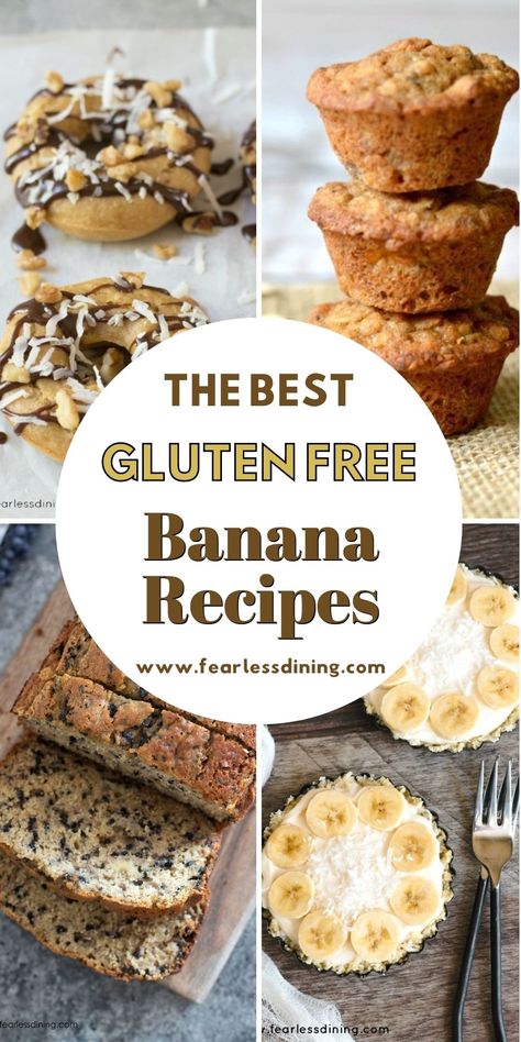 a collage of four banana recipe photos. Ripe Banana Gluten Free Recipes, Overripe Banana Recipes Gluten Free, Ripe Banana Recipes Healthy Gluten Free, Gluten Free Banana Desserts, Gluten Free Recipes With Bananas, Gluten Free Banana Dessert Recipes, Banana Recipes Overripe Gluten Free, Banana Gluten Free Recipes, Banana Recipes Dairy Free