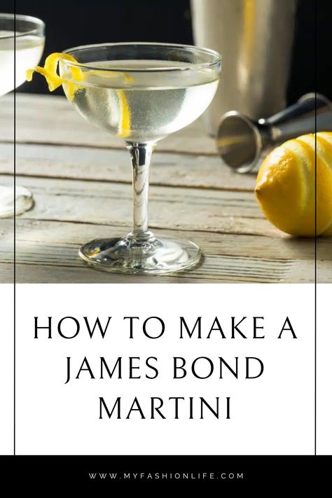 James Bond Martini Recipe, Basic Martini Recipes, After Dinner Martini, James Bond Drink, James Bond Martini, Vesper Martini Recipe, Dry Martini Recipe, Dirty Martini Recipe, Martini Recipes Vodka