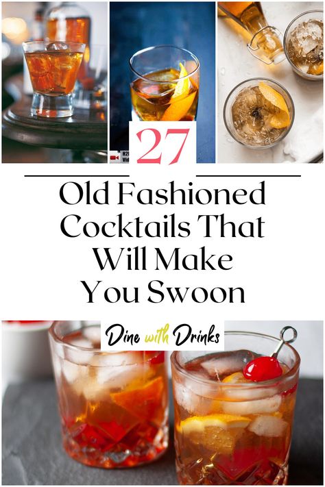 Collage of 4 old fashioned cocktails. Old Fashioned With A Twist, Types Of Old Fashioned Drinks, Rum Old Fashioned Cocktail, Unique Old Fashioned Cocktail, 1940s Cocktails, Smoked Old Fashioned Cocktail, Old Fashion Recipes, Flavored Old Fashioned, Old Fashioned Recipes Cocktail