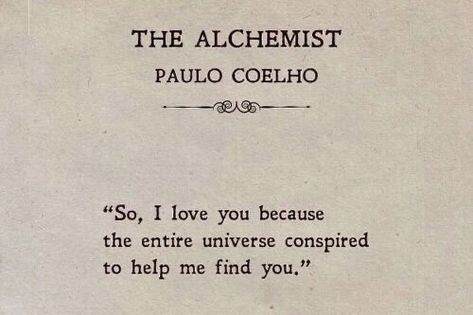 The Alchemist Tattoo, Alchemist Tattoo, Alchemist Quotes, The Alchemist Paulo Coelho, Wind Tattoo, The Alchemist, Word Tattoos, I Found You, Find You