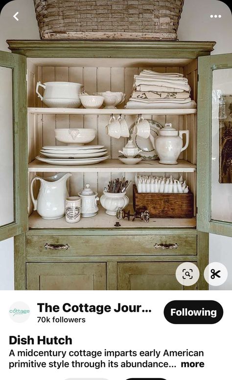 Midcentury Cottage, Simple Interiors, Hutch Styling, Antique China Cabinets, Cottage Journal, Early American Style, Hutch Makeover, American Primitive, Hutch Decor