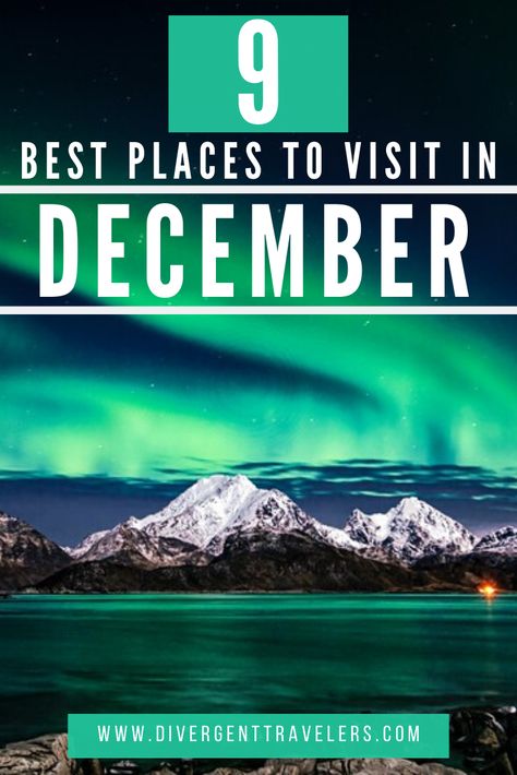 9 Best Places to Visit in December Best Place To Visit In December, Best Countries To Visit In December, Vietnam In December, Best Place To Travel In December, Norway In December, Best Places To Visit In December, Best Places To Travel In December, December Vacation Ideas, Where To Travel In December