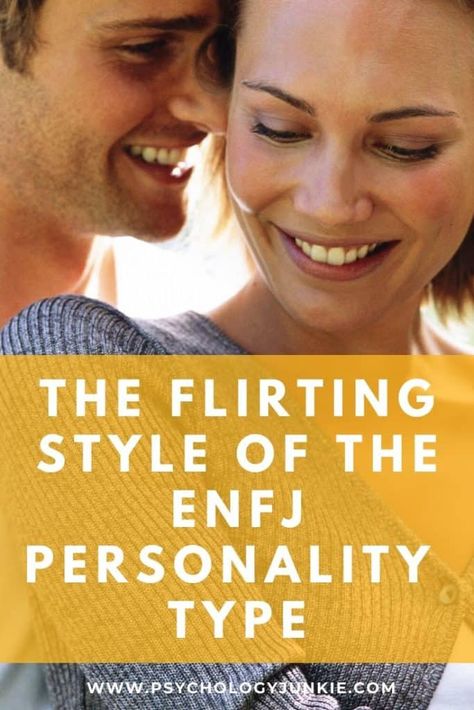 The Flirting Style of the ENFJ Personality Type - Psychology Junkie Enfj And Intp Relationship, Enfj Flirting, Enfj Personality Facts Funny, Enfj Male, Enfj Relationships, Hybrid Characters, Psychology Study, Enfj Personality, Enfp Enfj