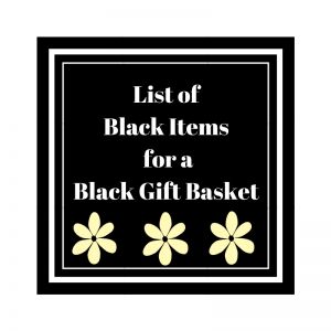 List of Black Items for a Black Gift Basket This post contains affiliate links. If you make a purchase, I receive a small percentage at no extra cost to Black And White Themed Gifts, Color Party Basket Ideas Black, Black And White Gift Basket Ideas, Color Themed Gift Baskets Black, Black Gift Basket Ideas, Black Gift Basket, 50 Birthday Gift Baskets, Orange Gift Basket, Blue Gift Basket