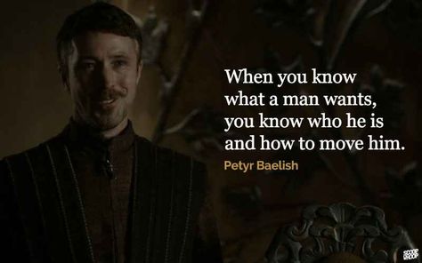 30 Unforgettable Quotes From Game Of Thrones That Share Wisdom About Life Baelish Quotes, Quotes From Game Of Thrones, Chess Quotes, Strength Motivation, Unforgettable Quotes, Game Of Thrones Facts, Petyr Baelish, Game Of Thrones Quotes, George R R Martin