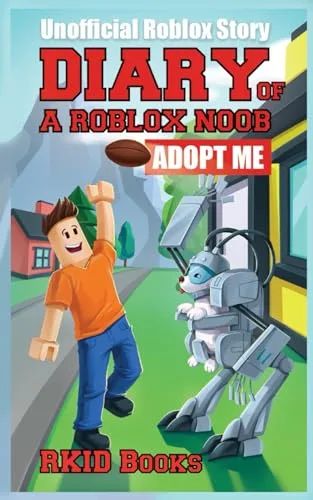 Unofficial Diary of a Roblox Noob: Adopt Me (Book 10) (Diary of a Roblox Noob - Unofficial Roblox Book Series for Kids) Roblox Books, Wimpy Kid Series, Roblox Noob, Iphone Wallpaper Stars, Kid Books, Box Set Books, Prison Life, Kids Diary, Free Stories