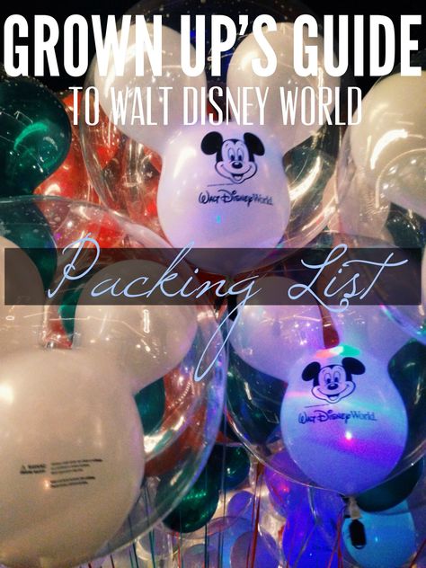 Grown Ups Guide to Disney World: The Ultimate Packing List Packing For Disney, Disney World For Adults, Packing For A Trip, Disney Honeymoon, Disney Florida, Ultimate Packing List, Disney Trip Planning, Disney Vacation Planning, Disney World Florida