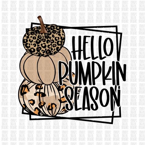 Leopard Pumpkin, Hello Pumpkin, Pumpkin Png, Pumpkin Season, Fall Png, Pumpkin Seasoning, Sublimation Paper, Cricut Projects Vinyl, Pumpkin Design