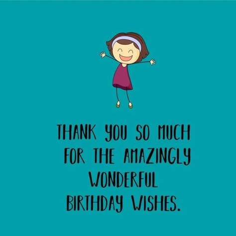 Thank You Quotes For Birthday, Thanks Quotes, Meaningful Birthday Wishes, Thanks For Birthday Wishes, Sweet Birthday Wishes, Thank You For Birthday Wishes, Thank You Wishes, Happy Birthday Best Friend Quotes, Birthday Quotes For Me