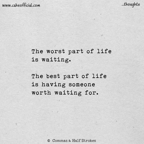 Worth Waiting For Quotes, Worth The Wait Quotes, Wait Quotes, Waiting Quotes, Worth The Wait, Better Love, Future Husband, Feelings, Quotes