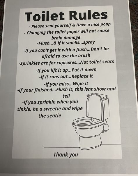 Toilet Rules Printable, Washroom Quotes, 1st Grandchild, Toilet Rules, Bathroom Quotes, Bathroom Rules, Workout Posters, Teen Humor, Workplace Safety