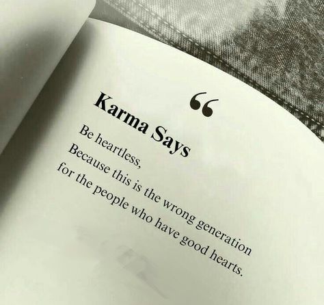 Always be heartless coz we are living in a wrong generation #karmaquote #heartlessquote #beheartless  Follow for more Touchy Quotes, Karma Says, Karma Quotes Truths, Inspirtional Quotes, Trening Fitness, Mixed Feelings Quotes, Genius Quotes, Thinking Quotes, Karma Quotes