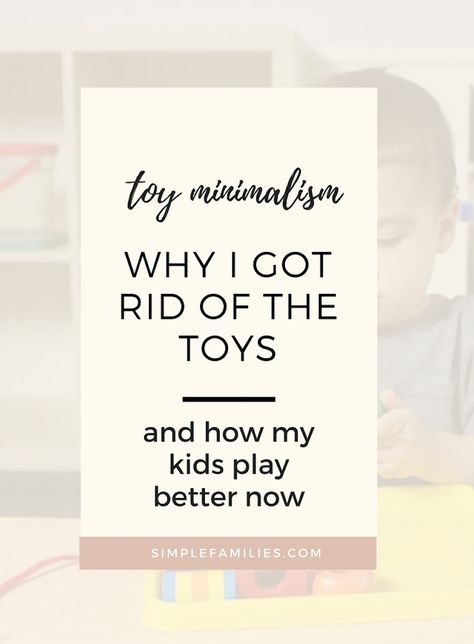 Toy Minimalism, Minimalist Parenting, Minimalist Kids, Playroom Organization, Minimalist Life, Simplifying Life, The Toys, Live Simply, Kids Play