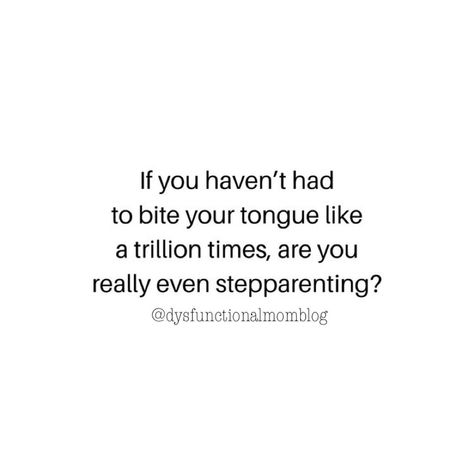 Toxic Bio Mom Quotes, Bio Mom And Step Mom Quotes, Step Parents Quotes, Hell Quotes, Step Mom Quotes, Bio Mom, Moms Life, Struggle Quotes, Parental Guidance