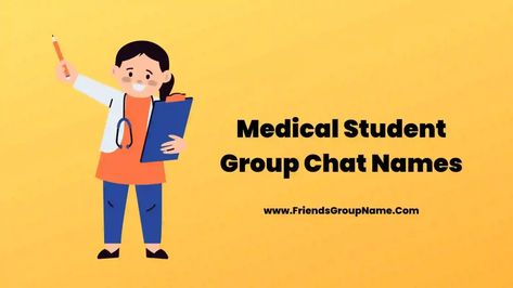 Medical Student Group Chat Names: Hi friend, how are you all to see together, it is very good, today we are providing you Medical Student Group Chat Names and I was very excited while giving this list, hope that you too like it and you like this list very much If you are able to ... Read more The post Medical Student Group Chat Names【2022】Best & Funny Group Chat Names For Medical Student appeared first on Friends Group Name List for Friends, Family, Cousins, Cool and Funny. Nursing Group Chat Names, Trio Group Names Ideas, Friends Group Name, Funny Group Chat Names, Pun Names, Group Chat Names, Group Names Ideas, Nurse Team, Group Names