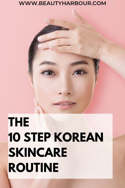 KOREAN SKINCARE 10 Steps Korean Skincare, 10 Step Korean Skincare Routine, Korean 10 Step Skin Care, Skincare Hacks, Skincare Inspiration, Korean Skincare Routine, Beauty Inspo, Dry Skin Care, Skin Care Routine Steps