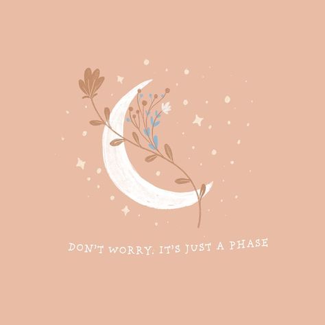 moon, sky, stars, quotes, typography, flower, fauna, flora, pastel, instagram, social media, ideas, motivation, whimsical, stationary, mindfulness, fantasy, stress free, relax, chill vibes, chill, clouds Its Just A Phase, It's Just A Phase, Original Art Prints, Mindfulness Activities, The Next Big Thing, And So The Adventure Begins, Fulfilling Life, Activities To Do, Happy People