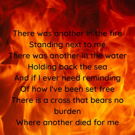 Another in the Fire- Hillsong United Another In The Fire Hillsong Lyrics, Another In The Fire, Hillsong Lyrics, Hillsong United, Bible Art, The Fire, Daily Quotes, Bible, The Unit