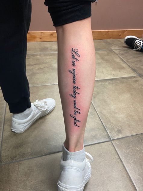 Leg Quote Tattoo, Calf Tattoos For Women, Back Of Leg Tattoos, Hand Tattoos For Girls, Hand And Finger Tattoos, Text Tattoo, Writing Tattoos, Calf Tattoo, Leg Tattoos Women