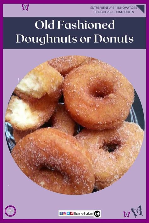 Old Fashioned Doughnuts or Donuts Sourdough Old Fashion Donut, Old Fashioned Plain Donut Recipe, Baked Old Fashioned Donut Recipe, Plain Donut Recipe, Old Fashioned Doughnuts Recipe, Easy Yeast Rolls, Old Fashioned Donut, Homemade Doughnuts, Homemade Bread Recipes Easy