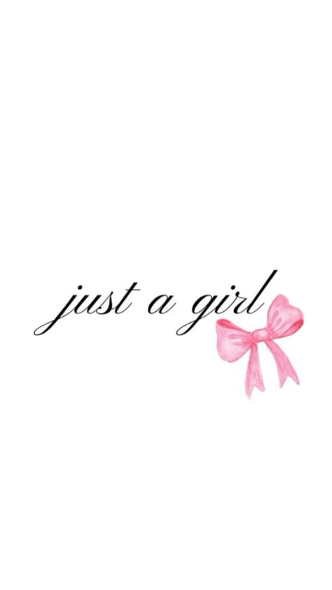 Just A girl Just A Girl Wallpaper, Im Just A Girl Wallpaper, Lottery Manifestation, Bow Wallpaper Iphone, Motivational Wallpaper Iphone, Pretty Wallpaper Ipad, Printable Wall Collage, Y2k Background, Mode Rose