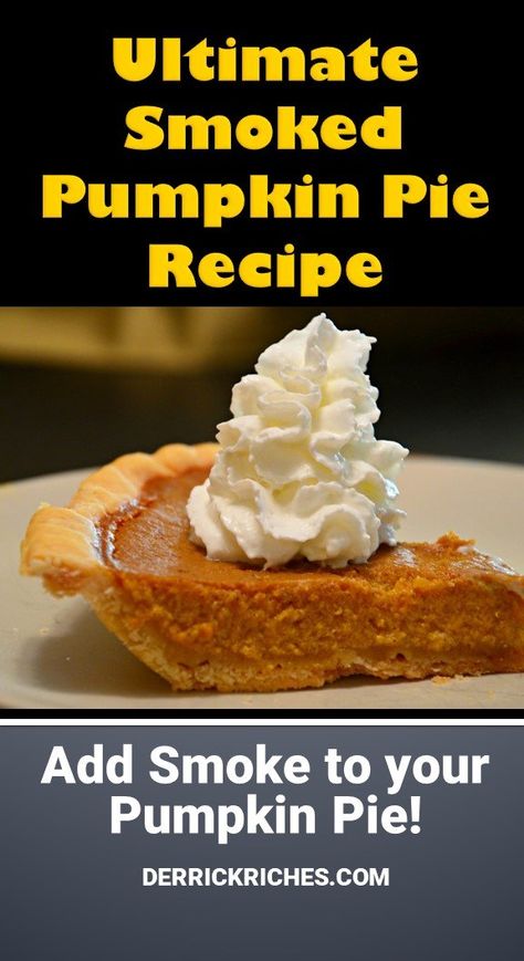 Smoked Pumpkin Pie, Sunday Deserts, Popular Holiday Desserts, Smoked Pumpkin, Autumn Dishes, Smoked Vegetables, Smoker Ideas, Pellet Smoker, Smoked Food