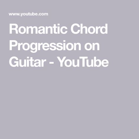 Romantic Chord Progression on Guitar - YouTube Guitar Youtube, Music Writing, Writing Stuff, Learn Guitar, Music Theory, Guitar Lessons, Playing Guitar, Acoustic Guitar, Music Record