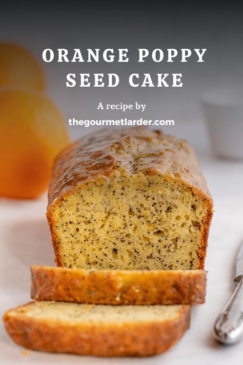 Orange Poppy Seed Cake Recipe - The Gourmet Larder Orange Poppyseed Loaf, Orange Poppy Seed Bread, Orange And Poppy Seed Cake, Bougie Breakfast, Orange Poppyseed Cake, Orange Poppy Seed Cake, Poppy Seed Recipes, Seed Cake Recipe, Orange Cakes