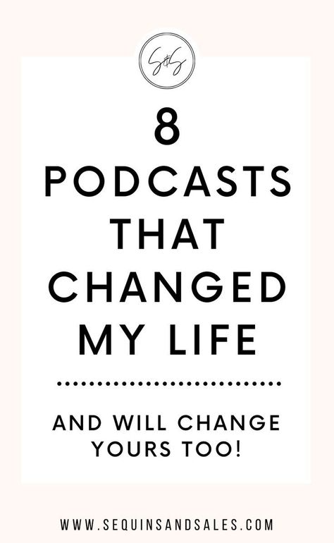 8 Podcasts That Changed My Life (And Will Change Yours Too!) Best Podcasts For Self Improvement On Spotify, Self Improvement Podcasts For Women, Spotify Podcasts For Women, Finance Podcasts, Spotify Podcasts, Mental Improvement, Podcasts For Women, Inspirational Podcasts, Popular Podcasts