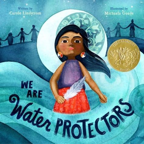 We Are Water Protectors, Childrens Book Characters, Writing Picture Books, Environmental Justice, Children’s Books, Book Lists, Picture Book, Favorite Books, Good Books