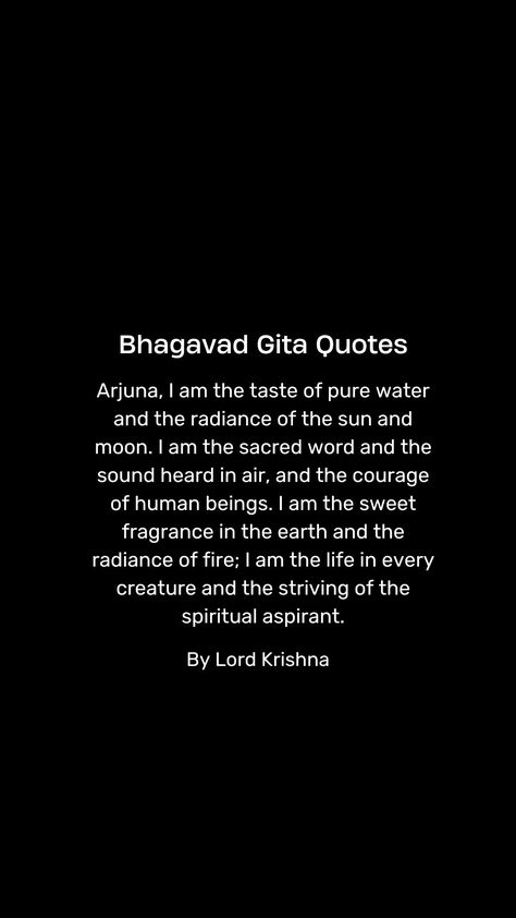 Bhagavad Gita, also known as the Gita - "The Song of The Lord" is a practical guide to one's life that guides one to re-organise their life, achieve inner peace and approach the Supreme Lord (the Ultimate Reality). It is a 700-verse text in Sanskrit which comprises chapters 23 through 40 in the Bhishma-Parva section of the Mahabharata. Bagavath Gita, Quotes By Lord Krishna, Bhagavath Geetha, Ancient Quotes, Bhagavad Gita Quotes, Mahabharata Quotes, Bhagwat Gita, The Mahabharata, Gita Quotes