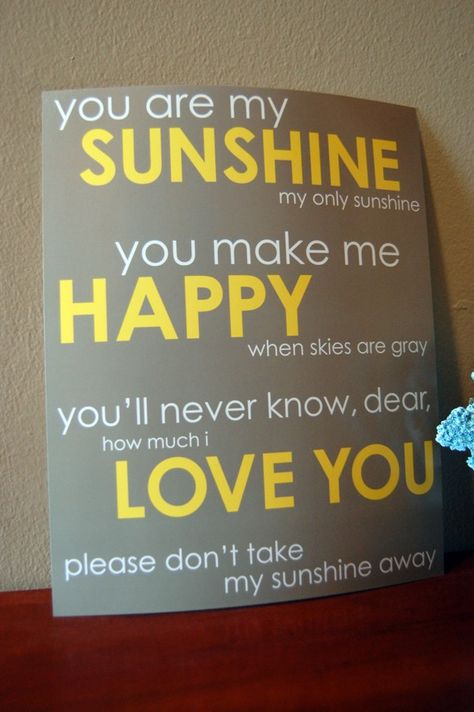 Sunshine Bedtime Songs, Sing To Me, You Make Me Happy, Song One, Magic Words, Songs To Sing, My Sunshine, Gifts For Everyone, You Are My Sunshine